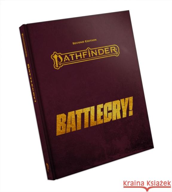 Pathfinder Rpg: Battlecry! Special Edition (P2) Rue Dickey 9781640786929 Paizo Inc.