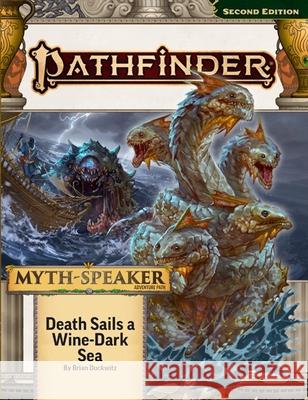 Pathfinder Adventure Path: Death Sails a Wine-Dark Sea (Myth-Speaker 2 of 3) (P2) Duckwitz, Brian 9781640786943 Paizo Inc.