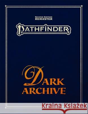 Pathfinder Dark Archive (Remastered) Special Edition (P2) Diamond Comic Distributors Inc 9781640787568 Paizo Inc.
