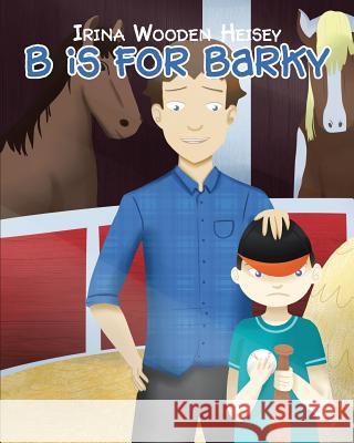 B is for Barky Irina Wooden Heisey 9781640790131