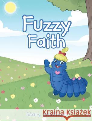 Fuzzy Faith Mary Stallings 9781640792722 Christian Faith
