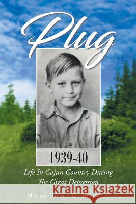 Plug Major Bobby G Burnett 9781640797352 Christian Faith