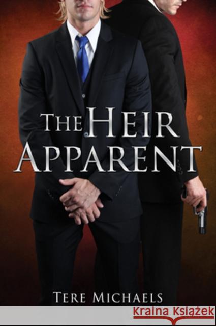 The Heir Apparent Tere Michaels 9781640801691 Dreamspinner Press