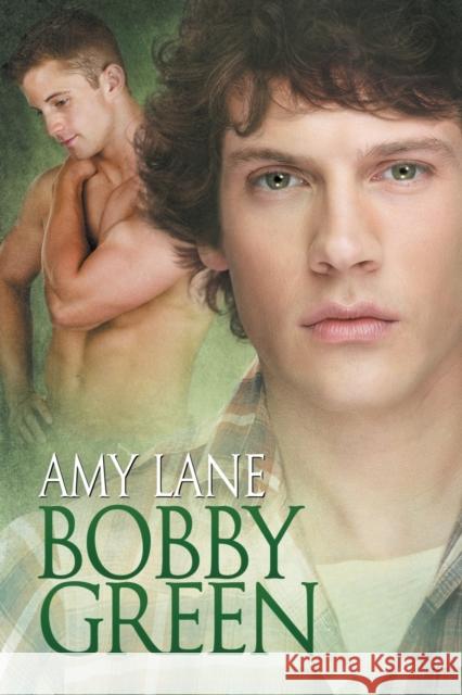 Bobby Green Amy Lane 9781640802568 Dreamspinner Press