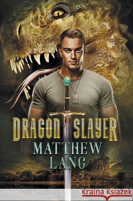 Dragonslayer Matthew Lang 9781640804630 DSP Publications
