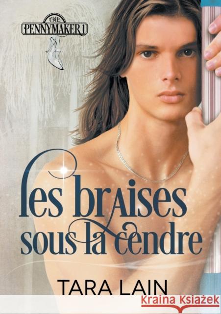 Les Braises Sous La Cendre (Translation) Benazet, Julie 9781640804647 Dreamspinner Press