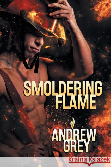 Smoldering Flame Andrew Grey 9781640804944