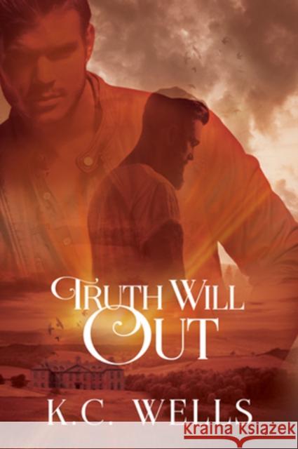 Truth Will Out K. C. Wells 9781640806306 Dreamspinner Press