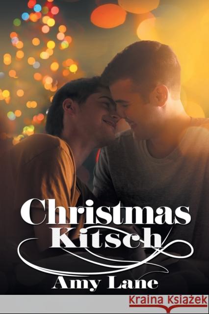 Christmas Kitsch Amy Lane 9781640808980 Dreamspinner Press