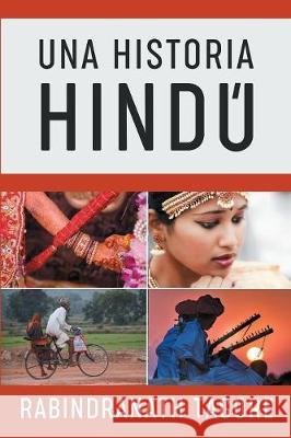 Una Historia Hind: Novela Histrica de la Antigua India Tagore Rabindranath   9781640810631 