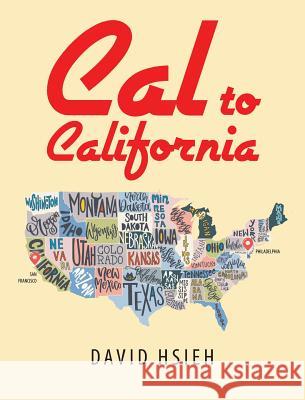 Cal to California David Hsieh 9781640821422