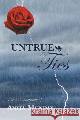 Untrue Ties Anita Munday 9781640821828