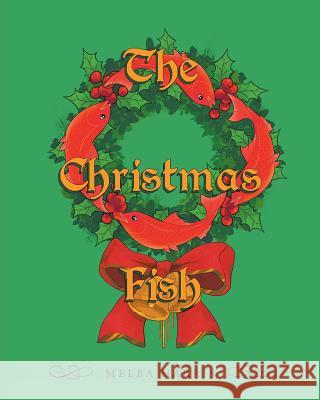 The Christmas Fish Melba Harris 9781640822078