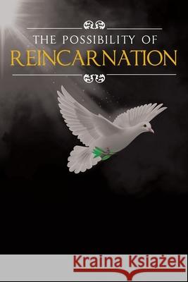 The Possibility Of Reincarnation David Wallace (University of Minnesota) 9781640823693