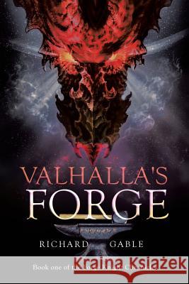 Valhalla's Forge Richard Gable 9781640824492 Page Publishing, Inc.