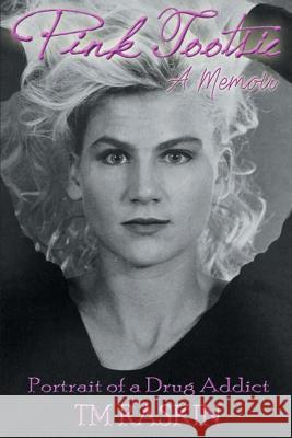 Pink Tootsie T M Raskin 9781640826519 Page Publishing, Inc.