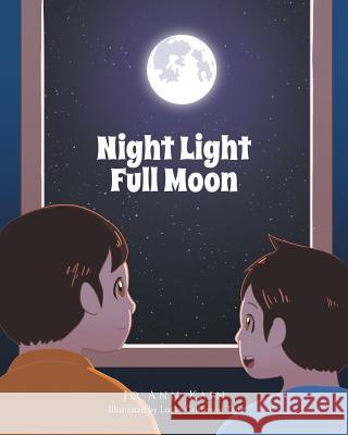 Night Light Full Moon Joann Kain 9781640827561 Page Publishing, Inc.