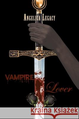 Vampire Lover Angelica Legacy 9781640828933