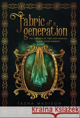 Fabric of a Generation Tasha Madison   9781640856684