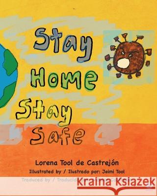 Stay Home, Stay Safe Tool de Castrej 9781640866553