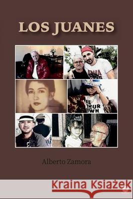 Los Juanes Alberto Zamora 9781640867680