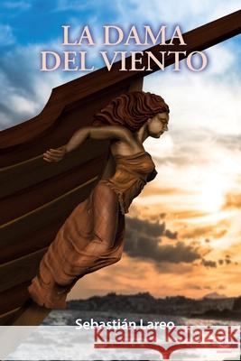 La dama del viento Sebasti Lareo 9781640867741 Ibukku, LLC