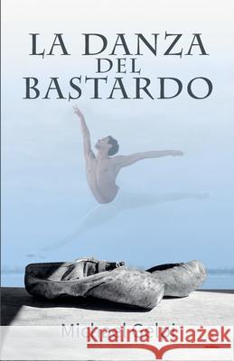 La danza del bastardo Michael Gelpi 9781640868861