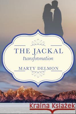 The Jackal: Transformation Martha Delmon 9781640880016