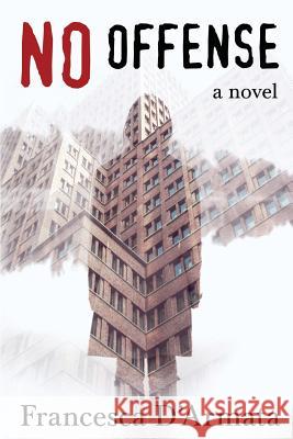 No Offense Francesca D'Armata 9781640880061