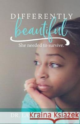 Differently Beautiful: She Needed to Survive Dr Lawanda Mobbs 9781640880993