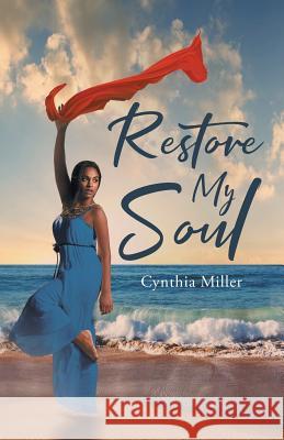 Restore My Soul Cynthia Miller   9781640881136