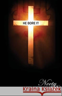 He Bore It Anita Blackburn 9781640882911 Trilogy Christian Publishing, Inc.