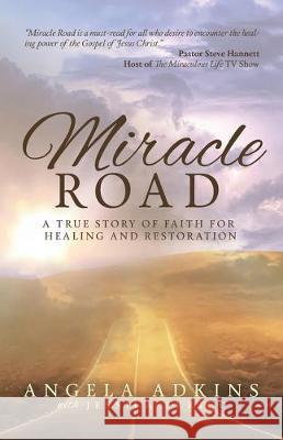 Miracle Road Angela Adkins 9781640886643