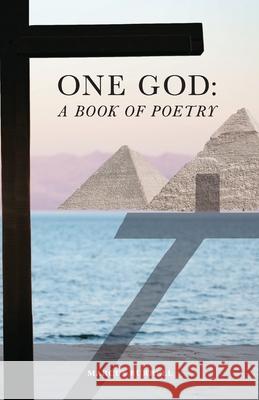 One God: A Book of Poetry Marcus Burrell 9781640887213