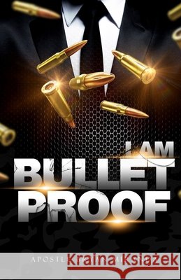 I Am Bulletproof Bryan Miranda 9781640887640