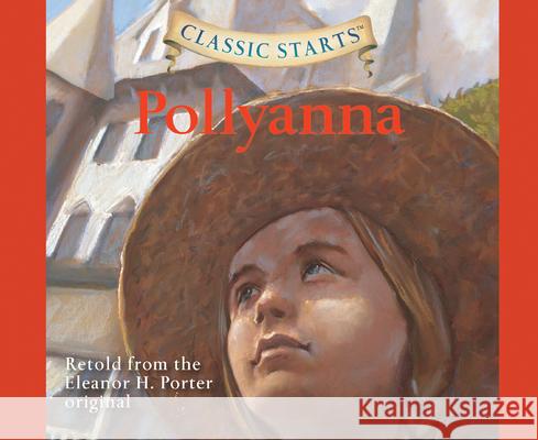 Pollyanna, Volume 28 - audiobook Porter, Eleanor H. 9781640912809