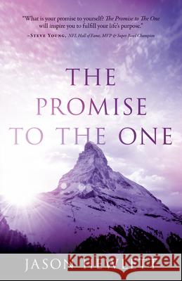 The Promise to the One Jason Hewlett 9781640951938