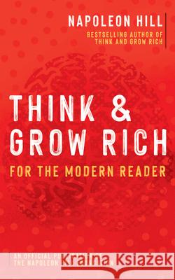 Think and Grow Rich: For the Modern Reader Napoleon Hill 9781640952492 Sound Wisdom