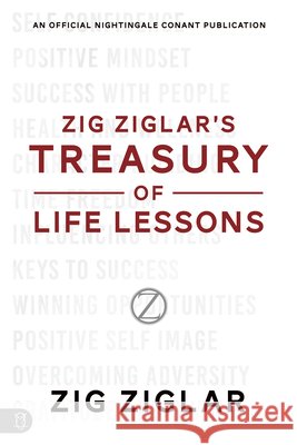 Zig Ziglar's Treasury of Life Lessons Zig Ziglar 9781640953376 Sound Wisdom