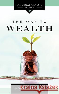 The Way to Wealth Benjamin Franklin 9781640953741 Sound Wisdom