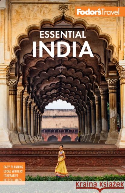 Fodor's Essential India: With Delhi, Rajasthan, Mumbai & Kerala Fodor's Travel Guides 9781640971226 Fodor's Travel Publications