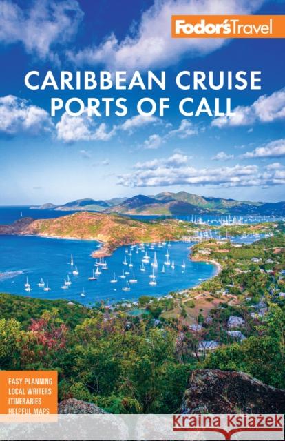 Fodor's Caribbean Cruise Ports of Call Fodor's Travel Guides 9781640972308 Fodor's Travel Publications