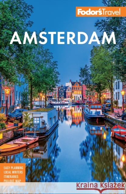 Fodor's Amsterdam: With the Best of the Netherlands Fodor's Travel Guides 9781640973183 Fodor's Travel Publications