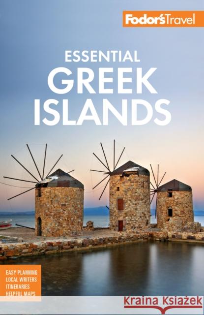 Fodor's Essential Greek Islands: with the Best of Athens Fodor's Travel Guides 9781640973473 Fodor's Travel Publications