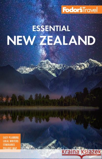 Fodor's Essential New Zealand Fodor's Travel Guides 9781640974739 Fodor's Travel Publications