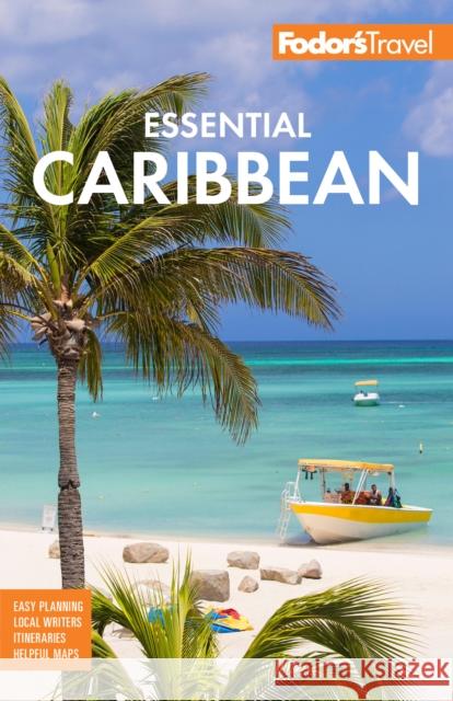 Fodor's Essential Caribbean Fodor's Travel Guides 9781640975194 Random House USA Inc