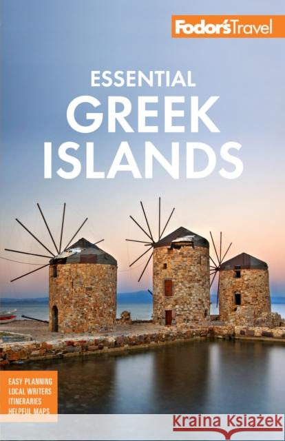 Fodor's Essential Greek Islands: With the Best of Athens Fodor's Travel Guides 9781640975644 Random House USA Inc