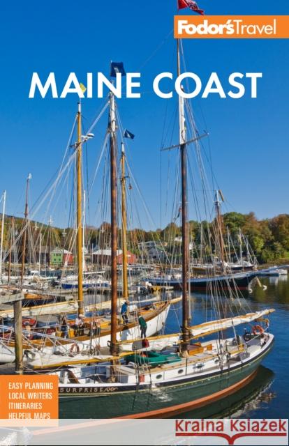 Fodor's Maine Coast: With Acadia National Park Fodor's Travel Guides 9781640975668 Random House USA Inc