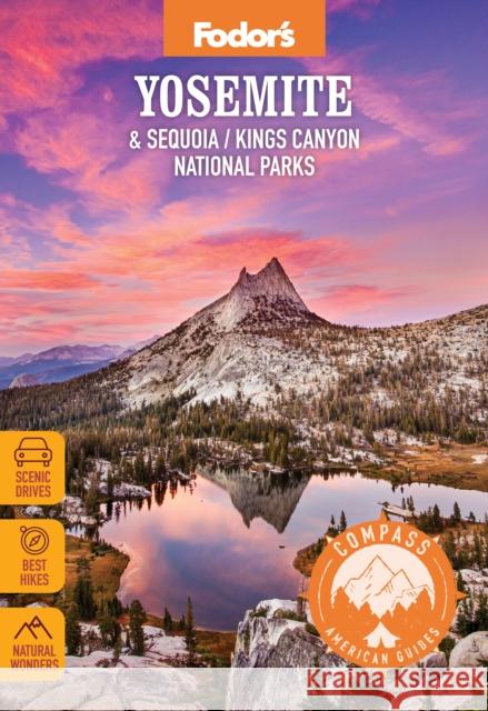 Compass American Guides: Yosemite & Sequoia/Kings Canyon National Parks Fodor's Travel Guides 9781640975781 Random House USA Inc
