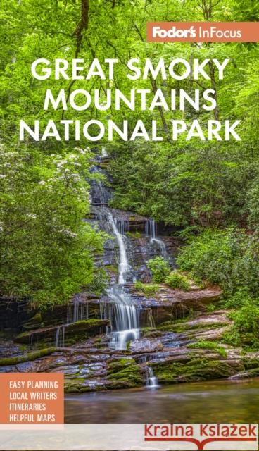 Fodor's InFocus Great Smoky Mountains National Park Fodor's Travel Guides 9781640976481 Fodor's Travel